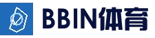 BBIN体育平台 - 官方平台登录入口